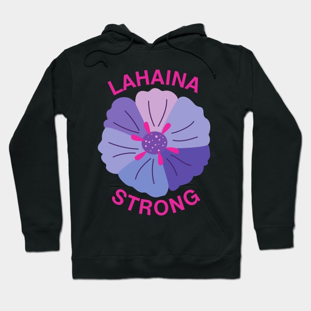 Lahaina Strong Hoodie by MtWoodson